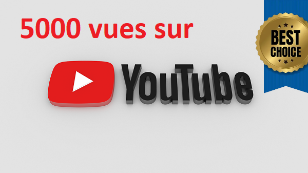 Ajoute 5.000 vues sur Youtube